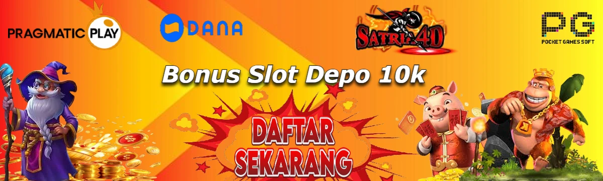 Slot 10 Ribu Via Dana : Mainkan Slot Dana Dengan Minimal Depo 10k Lewat Link Slot 10K Maxwin